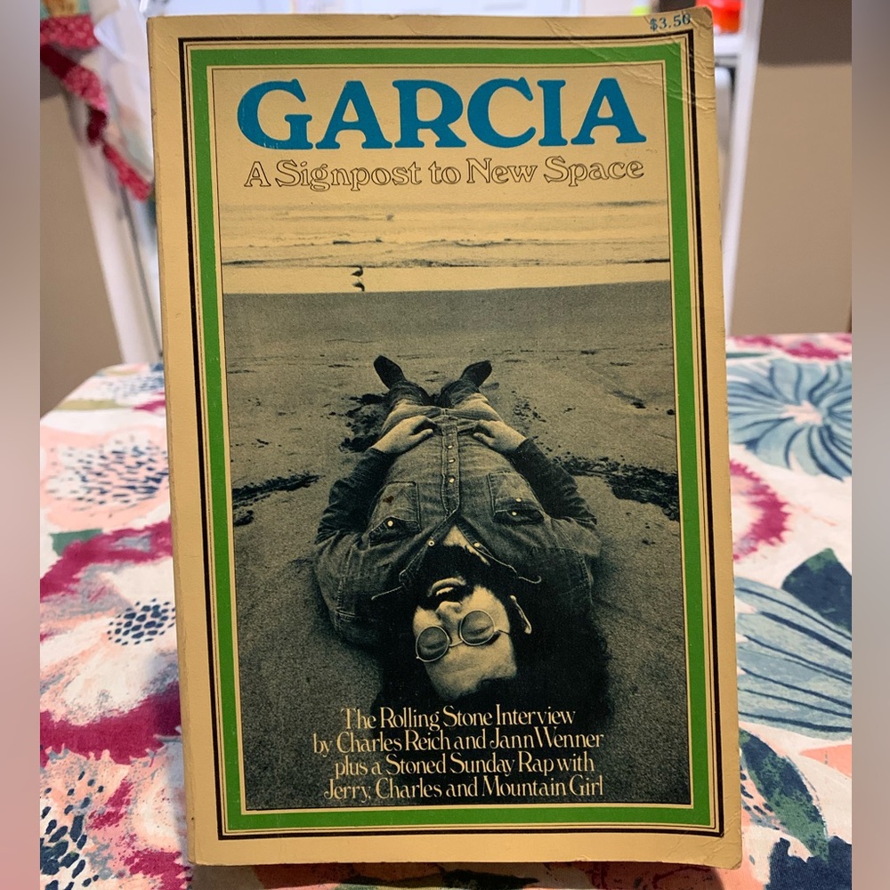 First printing of Garcia: A Signpost to New Space, Grateful Dead book
